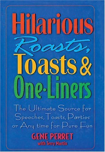 Hilarious Roasts, Toasts & One-Liners
