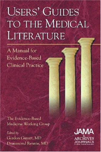Users' Guides to the Medical Literature