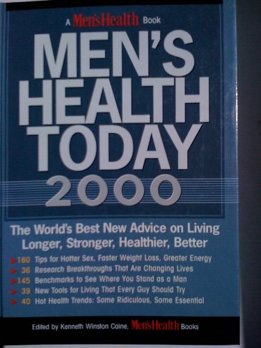 Men's health today 2000: The world's best new advice on living longer, stronger, healthier, better