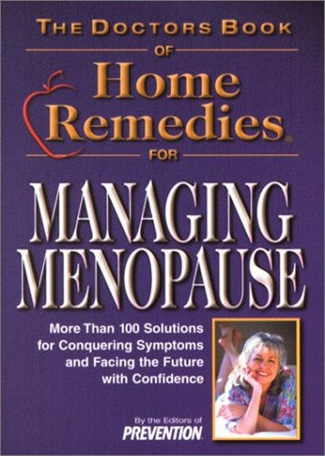 The Doctor's Book of Home Remedies for Managing Menopause