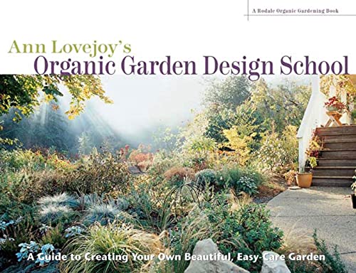 Ann Lovejoy's Organic Garden Design School