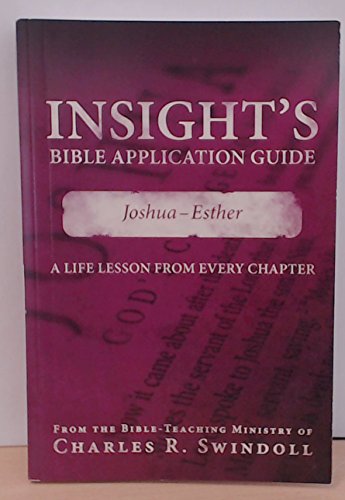 Insight's Bible Application Guide Joshua - Esther
