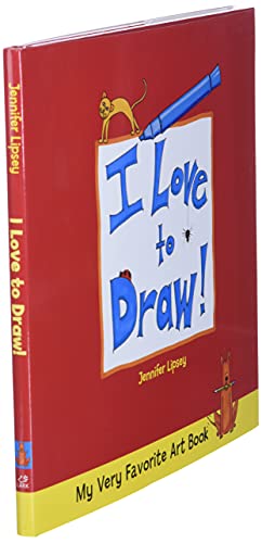 My Very Favorite Art Book: I Love to Draw!