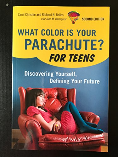 What Color Is Your Parachute? For Teens