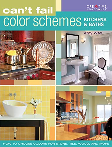 Can't Fail Color Schemes Kitchens and Baths