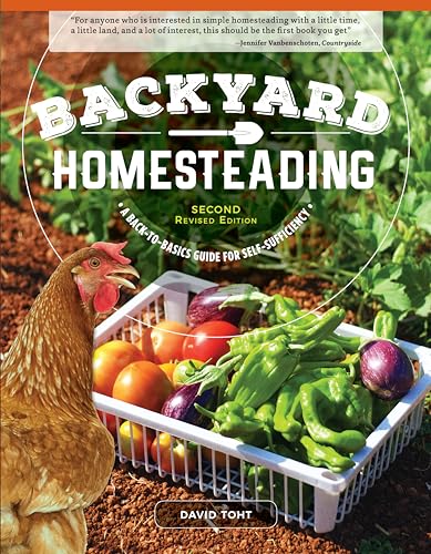 Backyard Homesteading, 2nd Revised Edition