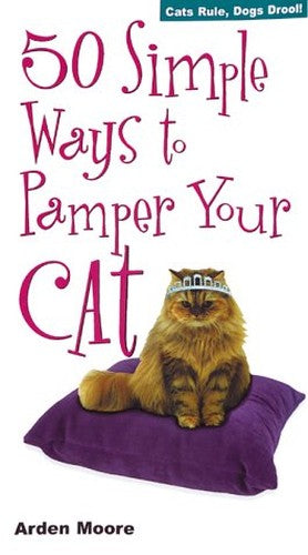 50 Simple Ways to Pamper Your Cat