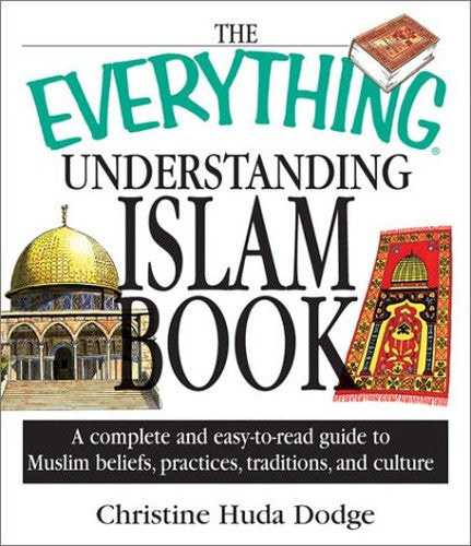 The Everything Understanding Islam Book