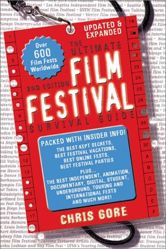 Ultimate Film Festival Survival Guide