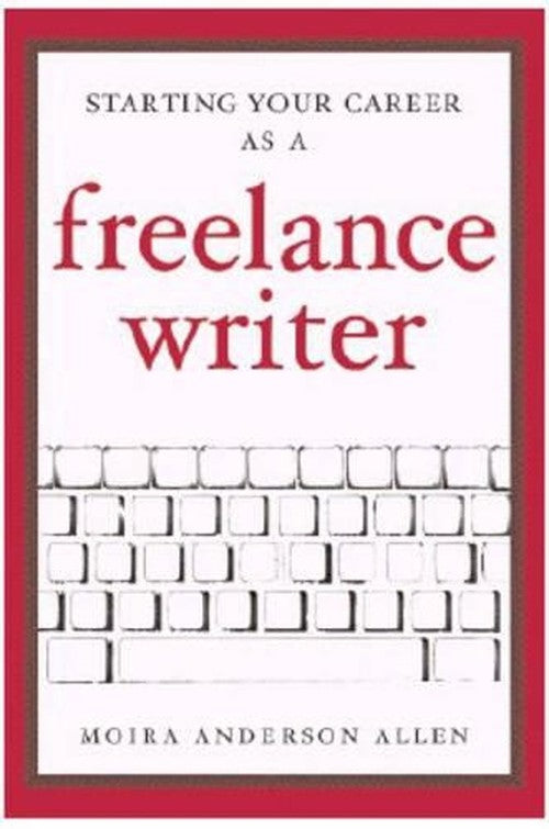 Starting Your Career as a Freelance Writer