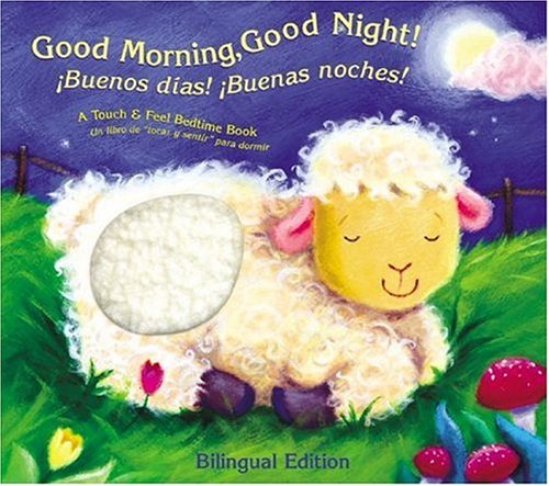 Good Morning, Good Night/Buenos Dias y Buenas Noches