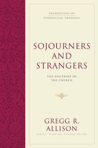 Sojourners and Strangers