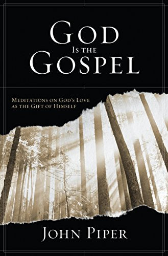 God Is the Gospel