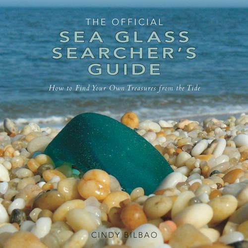 The Official Sea Glass Searcher's Guide