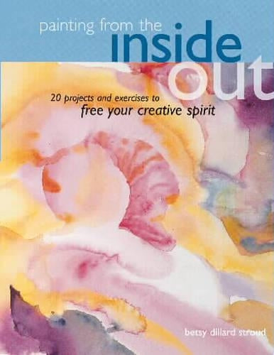 Painting from the Inside Out