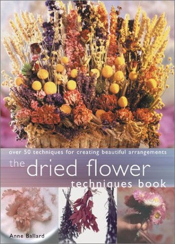 Dried Flower Techniques Book