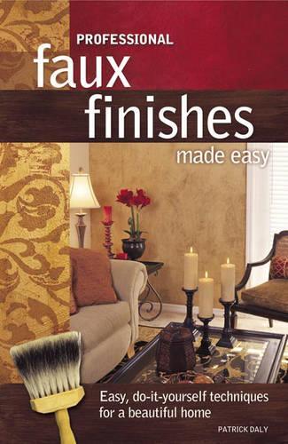 Professional Faux Finishes Made Easy
