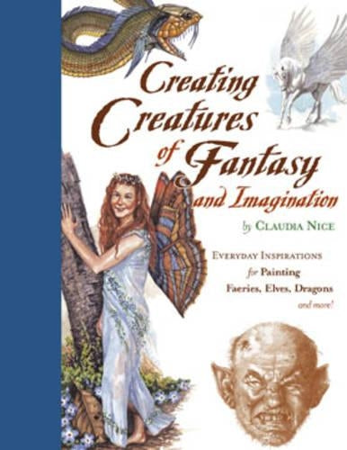 Creating Creatures of Fantasy and Imagination