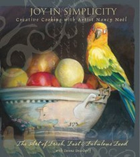 Title: Joy in Simplicity Creative Cooking with Artist Nan