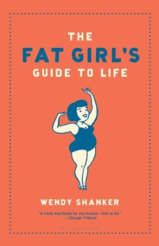 The Fat Girl's Guide to Life
