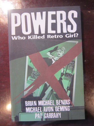 Powers Volume 1: Who Killed Retro Girl?