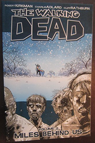 The Walking Dead Volume 2: Miles Behind Us
