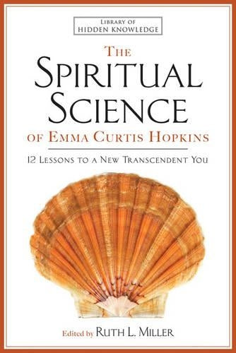 The Spiritual Science of Emma Curtis Hopkins