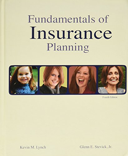 Fundamentals of Insurance Planning, Fourth Edition