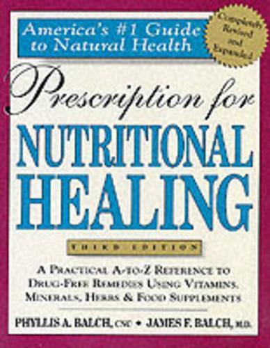Prescription for Nutritional Healing