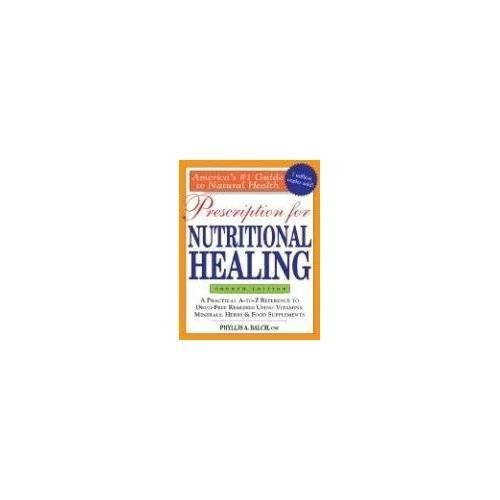 Prescription for Nutritional Healing