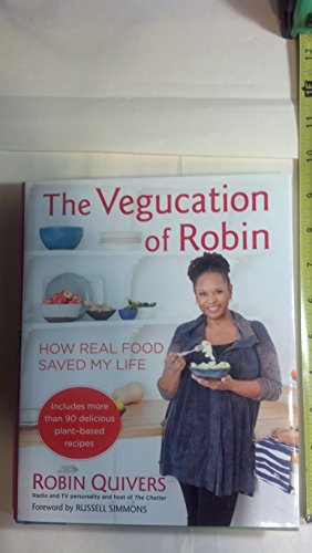 The Vegucation of Robin