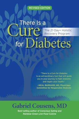 There Is a Cure for Diabetes, Revised Edition