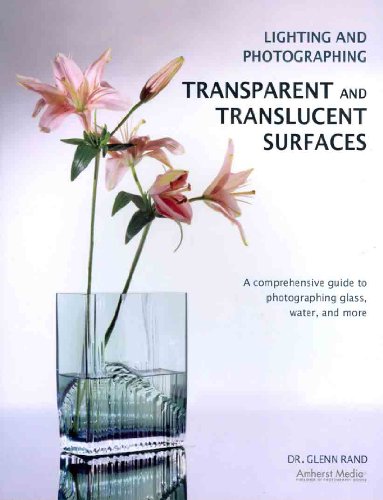 Lighting And Photographing Transparent And Translucent Surfaces