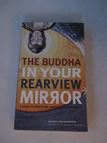 The Buddha in Your Rearview Mirror