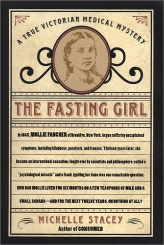 Fasting Girl: A True Victorian
