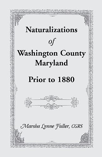 Naturalizations of Washington County, Maryland, Prior to 1880
