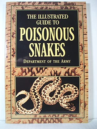 The Illustrated Guide to Poisonous Snakes
