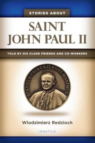 Stories About Saint John Paul II