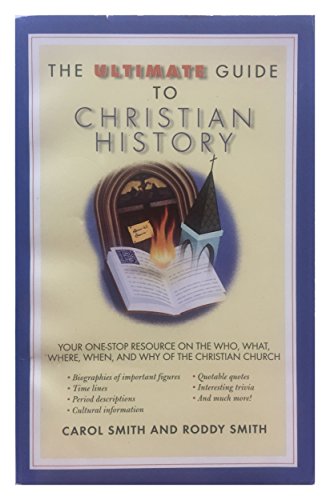The Ultimate Guide to Christian History