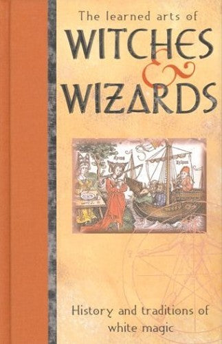 Learned Arts of Witches and Wizards