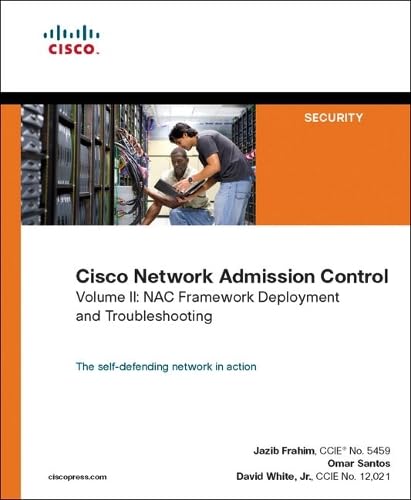 Cisco Network Admission Control, Volume II