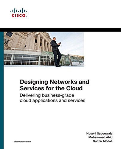 Designing Networks and Services for the Cloud