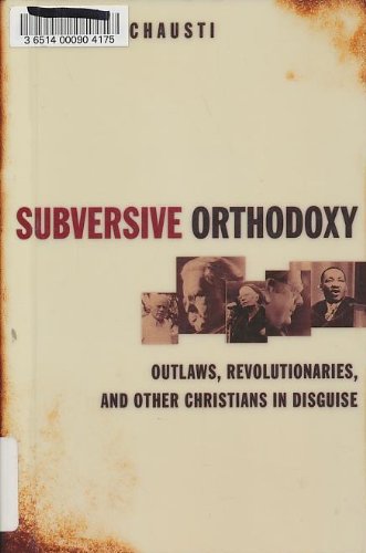 Subversive Orthodoxy