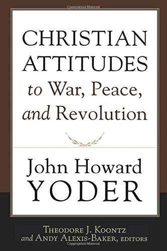 Christian Attitudes to War, Peace, and Revolution