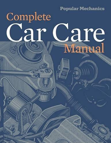 Popular Mechanics Complete Car Care
