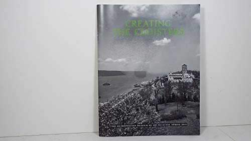 Creating the Cloisters