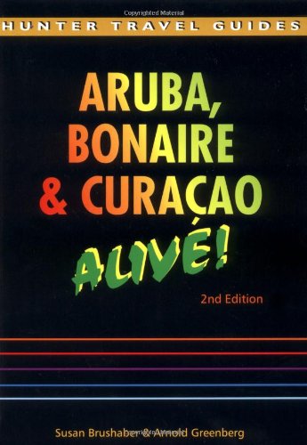 Aruba, Bonaire and Curacao Alive!
