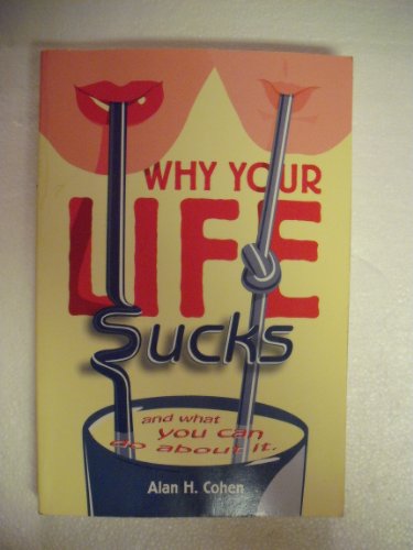 Why Your Life Sucks