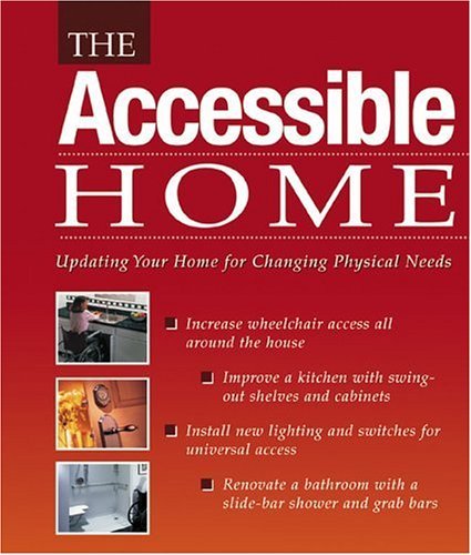 Creating the Accessible Home