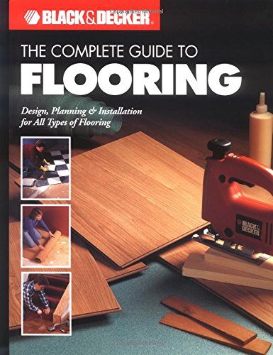 The Complete Guide to Flooring